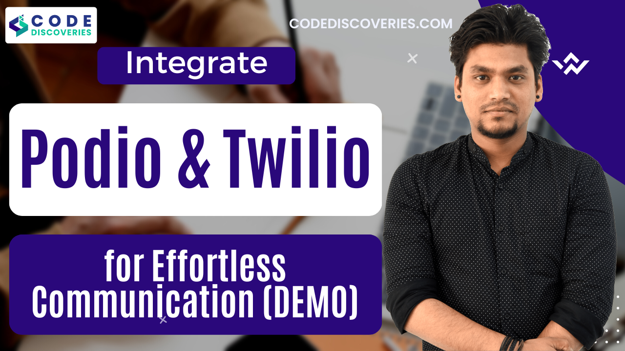 Integrate Podio & Twilio - Code Discoveries